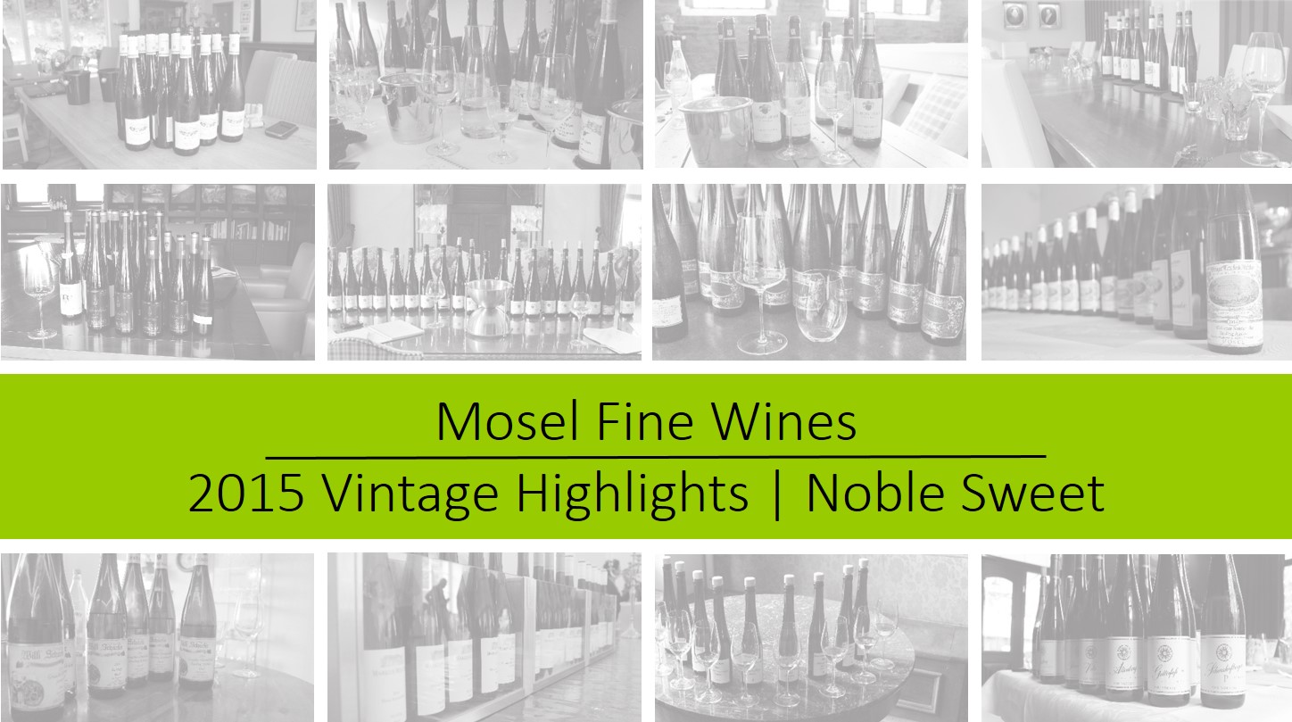 Mosel Vintage 2015 | Noble-Sweet Highlights