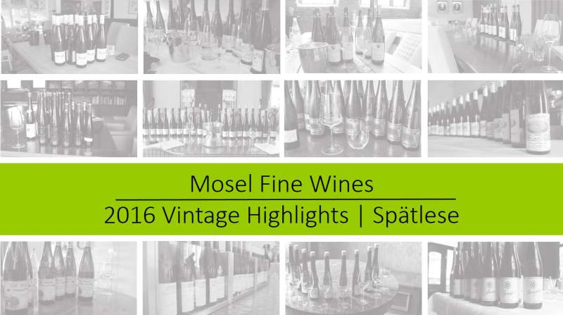2016 Vintage | Mosel | Spätlese | Highlights