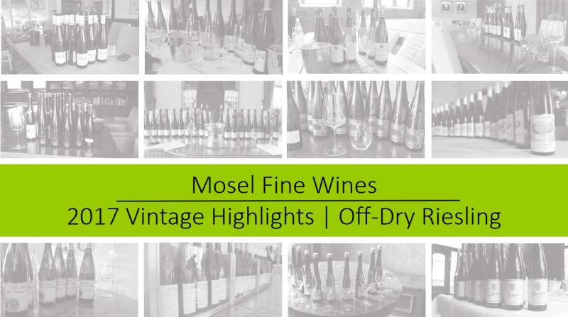 2017 Vintage | Mosel | Off-Dry Riesling | Highlights